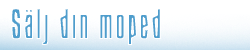 S�lj din moped